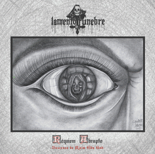 Lamento Funebre : Réquiem Abrupto (Descenso de Ajeim Elda God)